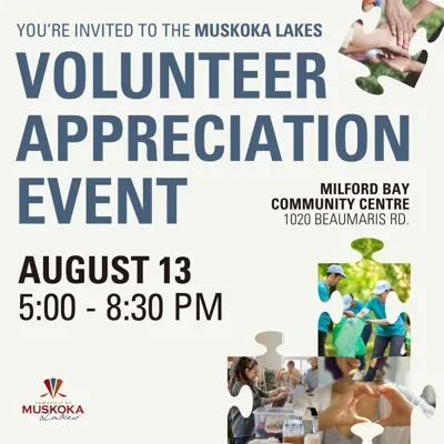 You're invited to the muskoka lakes volunteer appreciation event, August 13, 5-8pm