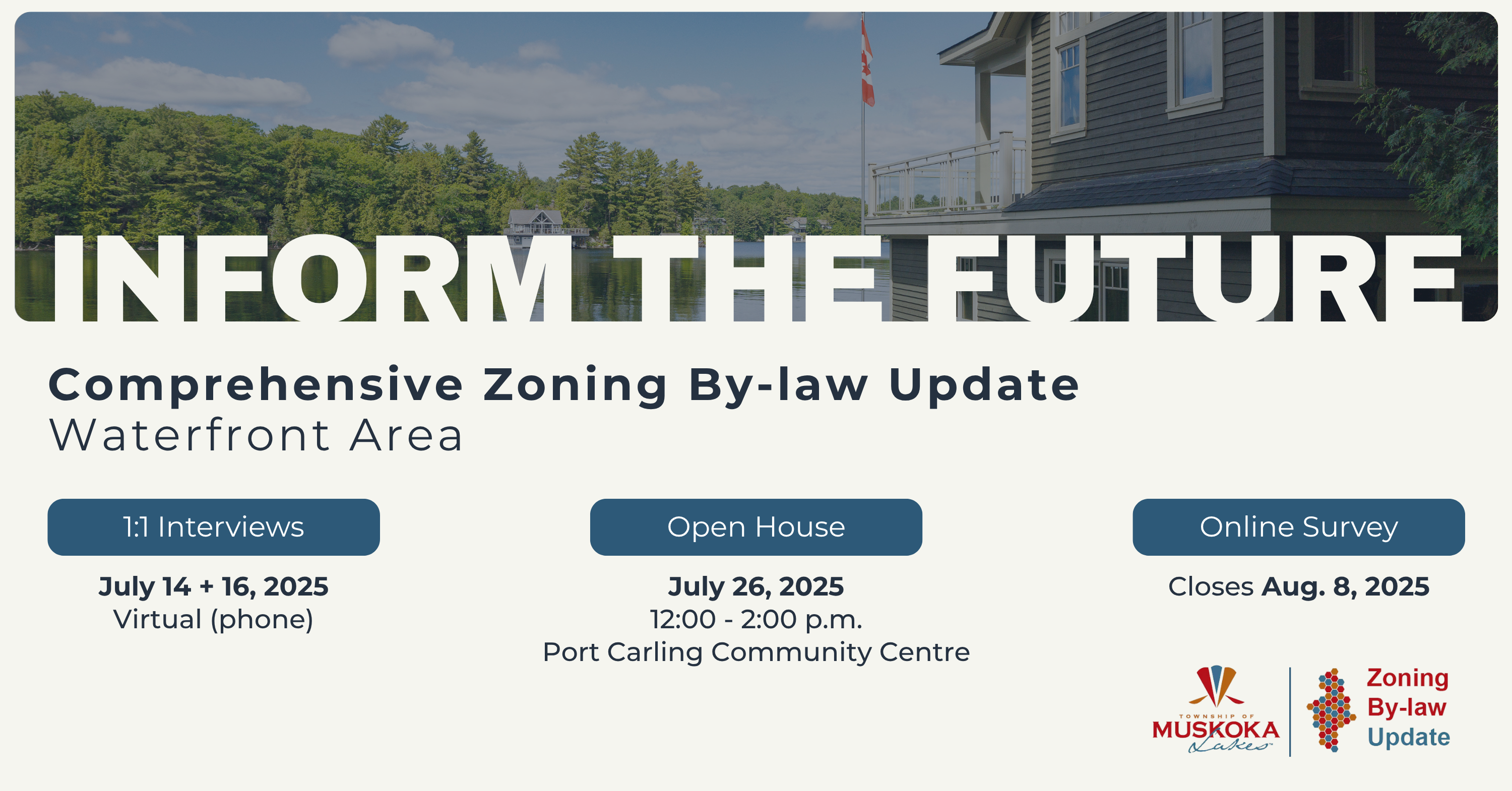 Digital poster advertising the Comprehensive Zoning By-law Update on Waterfront Area provisions, highlighting three engagement opportunities including one on one interviews, an open house and online survey. More information is available by clicking on the image, redirecting to Engage Muskoka Lakes.