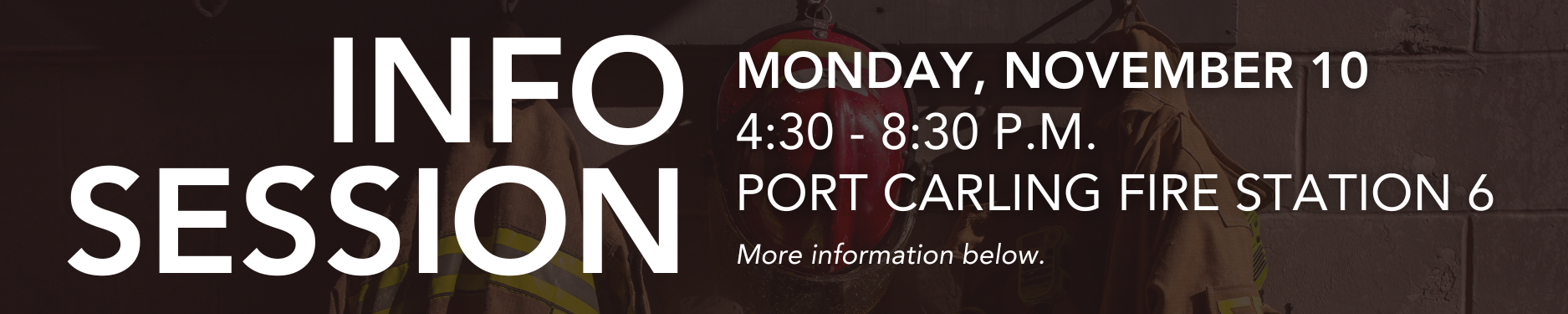 Info session, Monday, November 10, 4:30 - 8:30 pm, Port Carling Fire Station 6, more information below